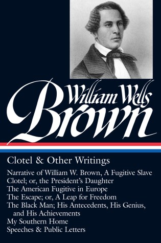 Cover of William Wells Brown: Clotel & Other Writings