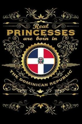 Cover of Real Princesses Are Born in The-Dominican-Republic