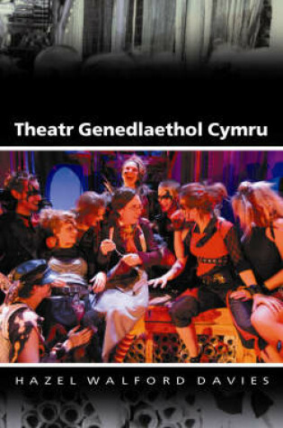 Cover of Y Theatr Genedlaethol yng Nghymru