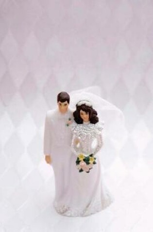 Cover of Wedding Journal Bride Groom Cake Topper