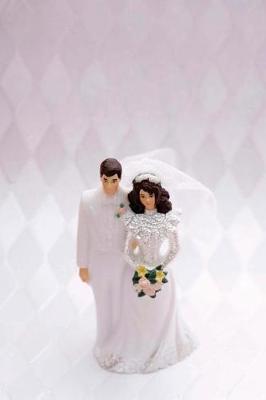Book cover for Wedding Journal Bride Groom Cake Topper