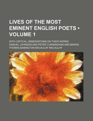 Book cover for Lives of the Most Eminent English Poets (Volume 1); With Critical Observations on Their Works