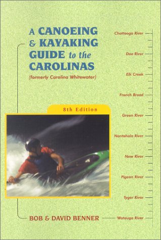 Book cover for A Canoeing and Kayaking Guide to the Carolinas