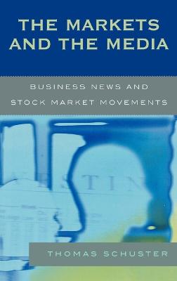 Book cover for The Markets and the Media