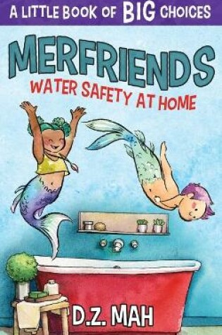 Cover of Merfriends Water Safety at Home