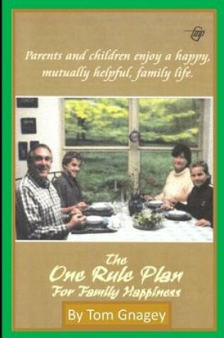 Cover of The One Rule Plan for Family Happiness