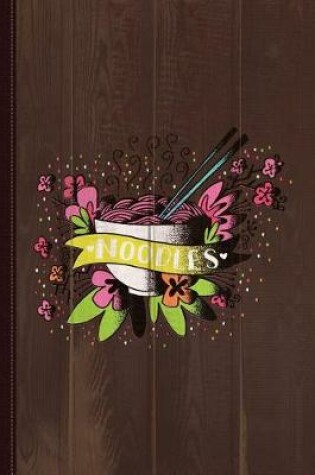 Cover of Dia de Los Noodles Journal Notebook