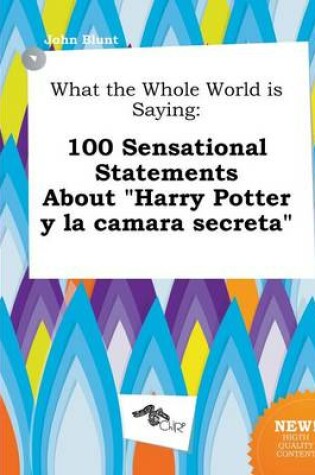 Cover of What the Whole World Is Saying