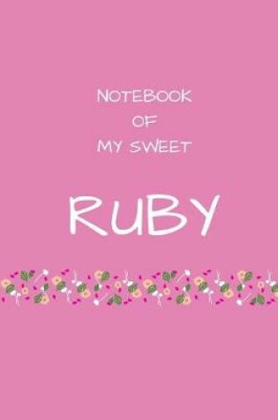 Cover of Notebook of my sweet Ruby