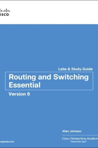 Cover of Routing and Switching Essentials v6 Labs & Study Guide