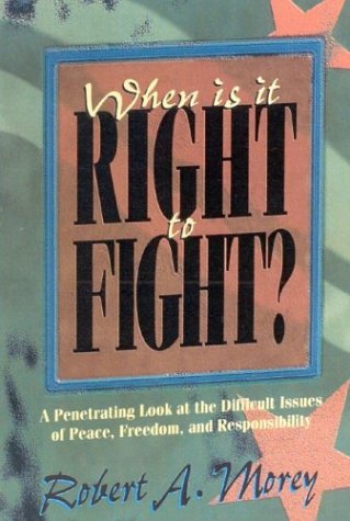 Book cover for When Is It Right to Fight?