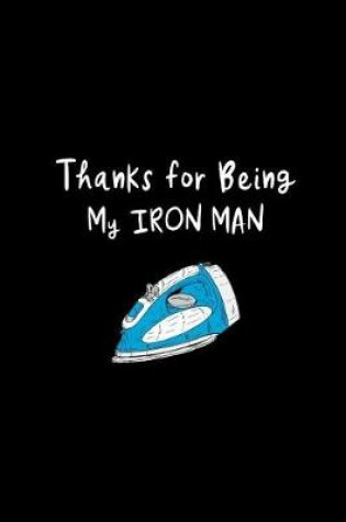 Cover of Thanks for Being My Iron Man