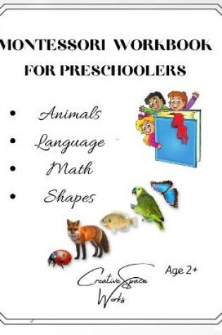 Cover of Montessori Workbook For Preschoolers - Animals Theme