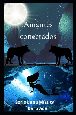 Book cover for Amantes Conectados