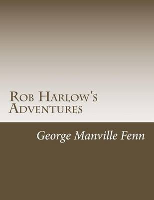 Book cover for Rob Harlow's Adventures