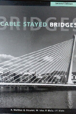 Cover of Cable Stayed Bridges, 2nd edition