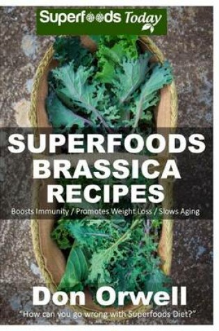 Cover of Superfoods Brassica Recipes