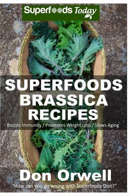 Cover of Superfoods Brassica Recipes