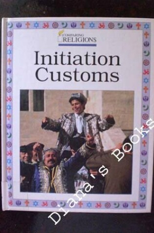 Cover of Initiation Customs