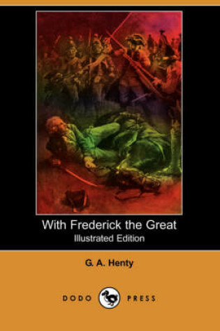 Cover of With Frederick the Great(Dodo Press)