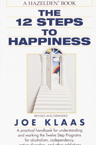 Cover of The Twelve Steps to Happiness