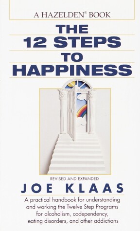 Book cover for The Twelve Steps to Happiness