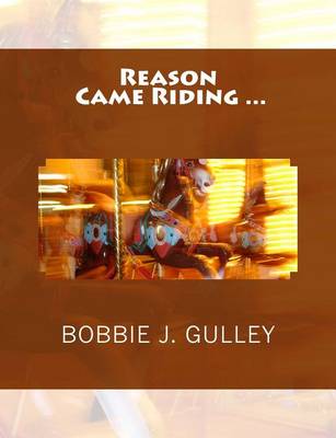 Book cover for Reason Came Riding...