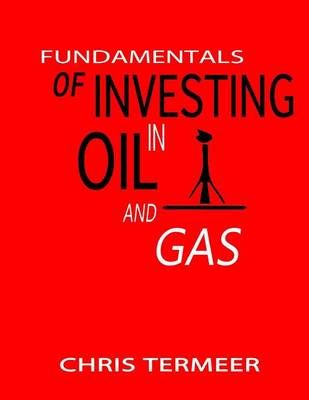 Book cover for Fundamentals of Investing in Oil and Gas