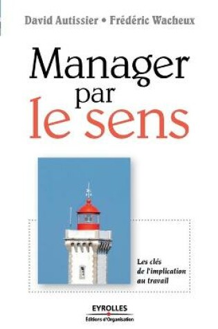 Cover of Manager par le sens