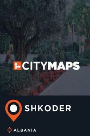 Cover of City Maps Shkoder Albania