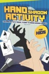 Book cover for Hand Shadow Animal Activity For Kids