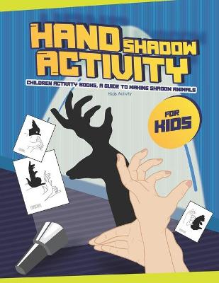 Cover of Hand Shadow Animal Activity For Kids