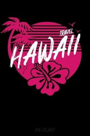 Cover of Travel Hawaii Big Island