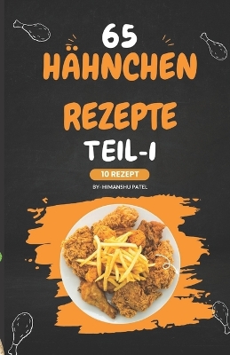 Book cover for 65 Hühnchen rezepte TEIL-1