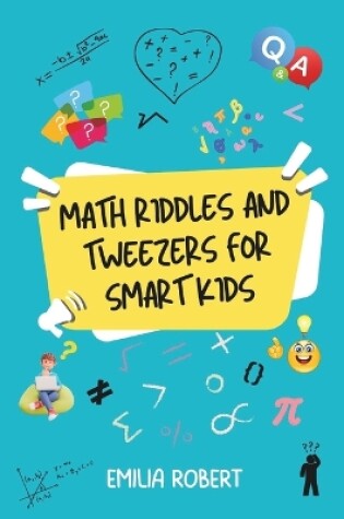 Cover of Math Riddles and Tweezers for Smart Kids