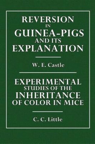 Cover of Reversion of Guinea-Pigs and Its Explanation