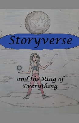 Book cover for Storyverse and the Ring of Everything