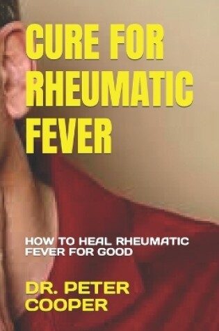 Cover of Cure for Rheumatic Fever