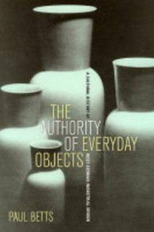 Cover of The Authority of Everyday Objects