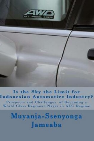 Cover of Is the Sky the Limit for Indonesian Automotive Industry?