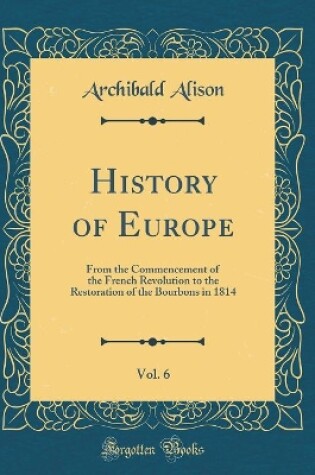 Cover of History of Europe, Vol. 6