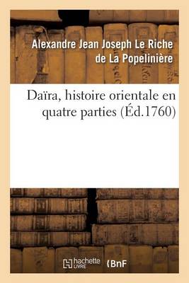 Book cover for Daïra, Histoire Orientale En Quatre Parties