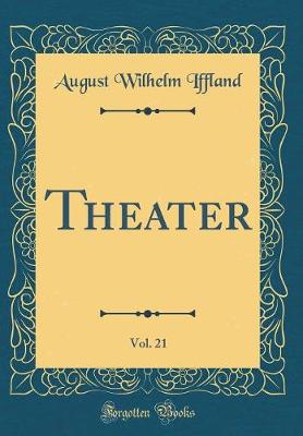 Book cover for Theater, Vol. 21 (Classic Reprint)