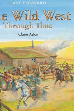 Cover of The Wild West Through Time