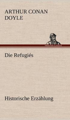 Book cover for Die Refugies