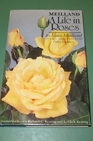 Cover of Meilland, a Life in Roses