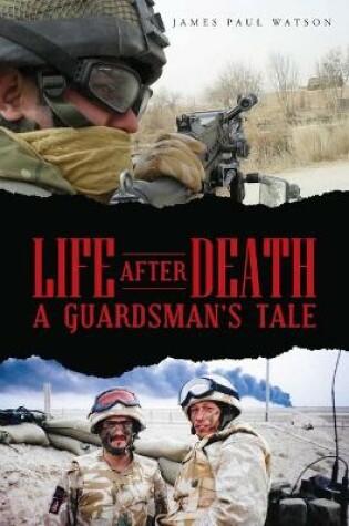 Cover of Life After Death - A Guardsman's Tale