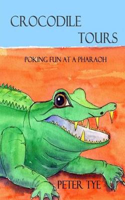 Book cover for Crocodile Tours - Poking Fun at a Pharaoh