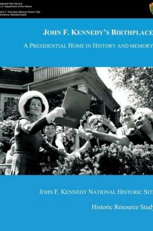 Cover of John F. Kennedy's Birthplace