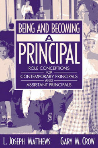 Cover of Being and Becoming a Principal